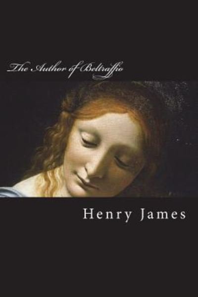 Cover for Henry James · The Author of Beltraffio (Paperback Book) (2018)