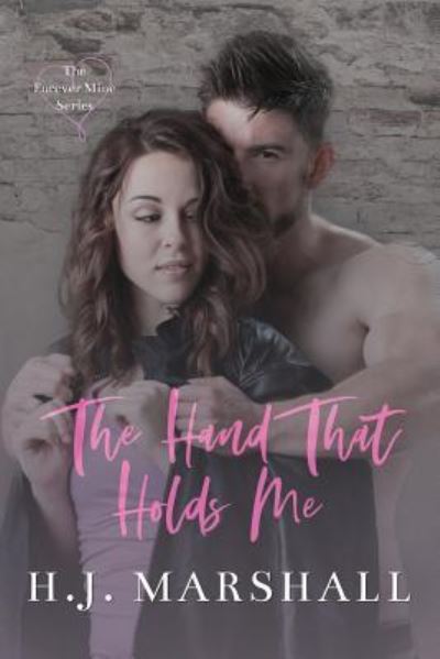 Cover for H J Marshall · The Hand That Holds Me (Paperback Book) (2018)