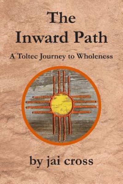 Cover for Jai Cross · The Inward Path (Paperback Book) (2018)