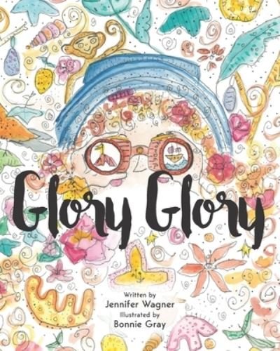 Cover for Jennifer Wagner · Glory Glory (Paperback Book) (2020)