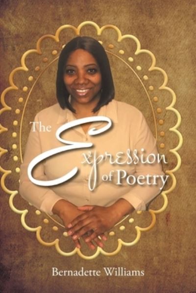 Cover for Bernadette Williams · The Expression of Poetry (Paperback Book) (2021)