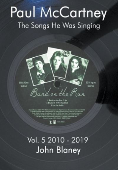 The Songs He Was Singing Vol. 5 2010-1019 - John Blaney - Books - Paper Jukebox - 9781739275228 - October 20, 2023