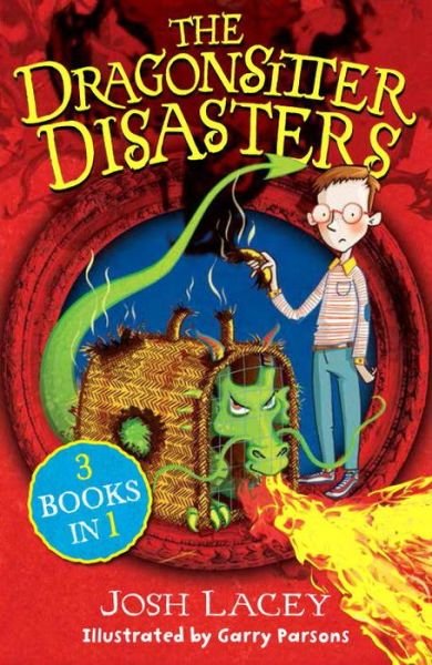 Cover for Josh Lacey · The Dragonsitter Disasters: 3 Books in 1 - The Dragonsitter series (Pocketbok) (2014)