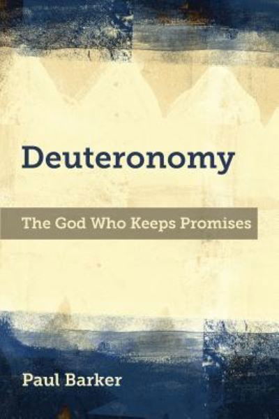 Deuteronomy - Paul A. Barker - Books - Langham Publishing - 9781783681228 - January 14, 2017