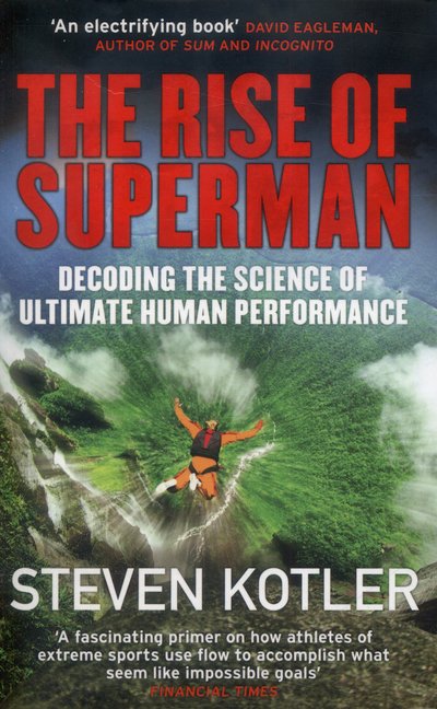 Cover for Steven Kotler · The Rise of Superman: Decoding the Science of Ultimate Human Performance (Taschenbuch) (2015)
