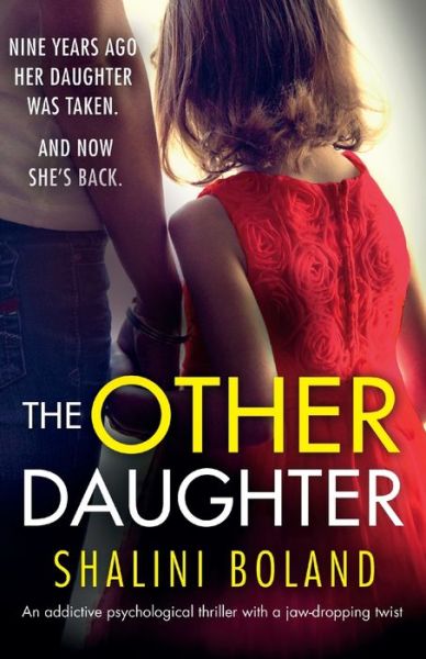 Cover for Shalini Boland · The Other Daughter: An addictive psychological thriller with a jaw-dropping twist (Paperback Book) (2019)