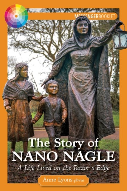 Cover for Anne Lyons PBVM · The Story of Nano Nagle: A Life Lived on the Razor's Edge (Paperback Book) (2021)