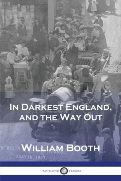 Cover for William Booth · In Darkest England, and the Way Out (Book) (1901)