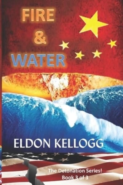 Cover for Eldon Kellogg · Fire &amp; Water (Paperback Book) (2019)