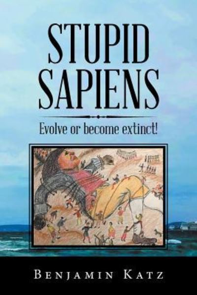 Cover for Benjamin Katz · Stupid Sapiens (Paperback Book) (2019)