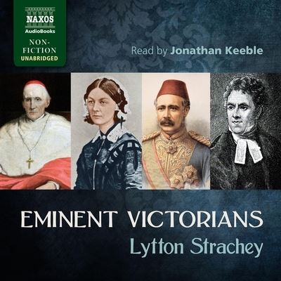 Eminent Victorians - Lytton Strachey - Music - Naxos - 9781799956228 - December 1, 2020