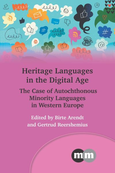 Cover for Heritage Languages in the Digital Age: The Case of Autochthonous Minority Languages in Western Europe - Multilingual Matters (Hardcover Book) (2024)