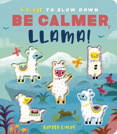 Cover for Rosamund Lloyd · Be Calmer, Llama! - 5 Ways (Board book) (2022)