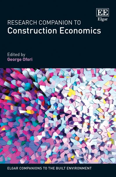 Research Companion to Construction Economics - Elgar Companions to the Built Environment series - - Books - Edward Elgar Publishing Ltd - 9781839108228 - March 18, 2022