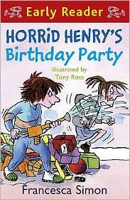 Cover for Francesca Simon · Horrid Henry Early Reader: Horrid Henry's Birthday Party: Book 2 - Horrid Henry Early Reader (Paperback Bog) (2009)