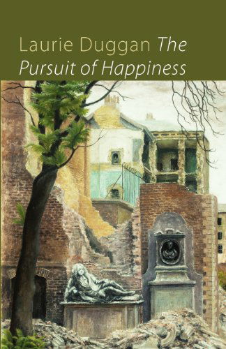 The Pursuit of Happiness - Laurie Duggan - Books - Shearsman Books - 9781848612228 - March 15, 2012