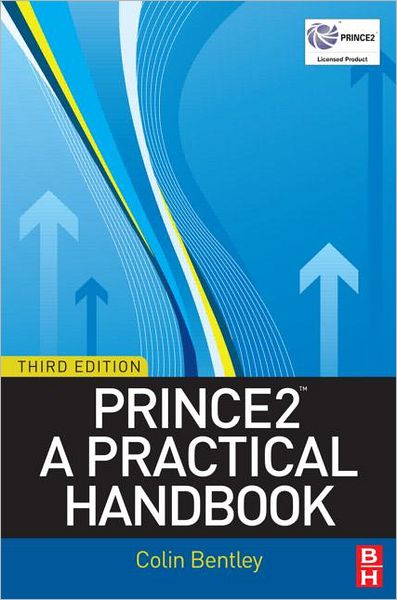 Cover for Colin Bentley · Prince2: a Practical Handbook (Paperback Book) [3 Rev edition] (2009)