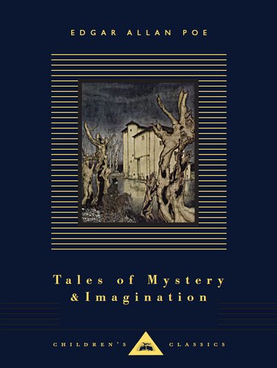 Cover for Edgar Allan Poe · Tales of Mystery and Imagination - Everyman's Library CHILDREN'S CLASSICS (Innbunden bok) (2017)