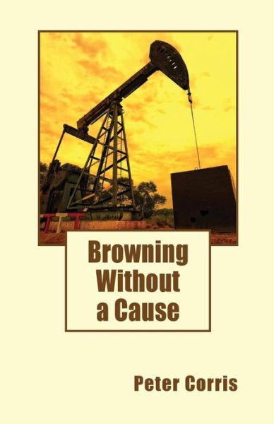 Browning Without a Cause - Peter Corris - Books - Imprint a Division of Ett Publishing - 9781875892228 - January 28, 2015