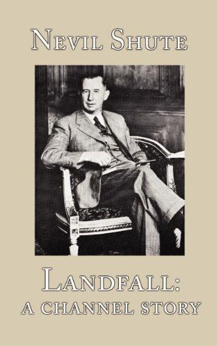 Cover for Nevil Shute · Landfall: a Channel Story (Hardcover bog) (2001)