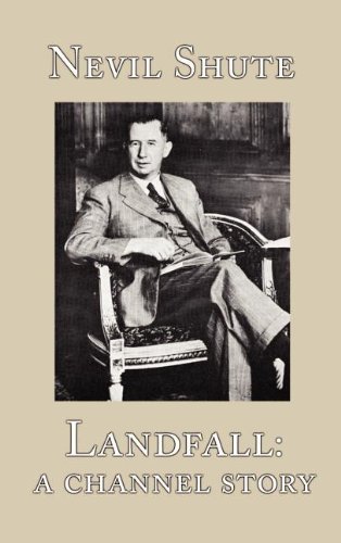 Cover for Nevil Shute · Landfall: a Channel Story (Hardcover Book) (2001)