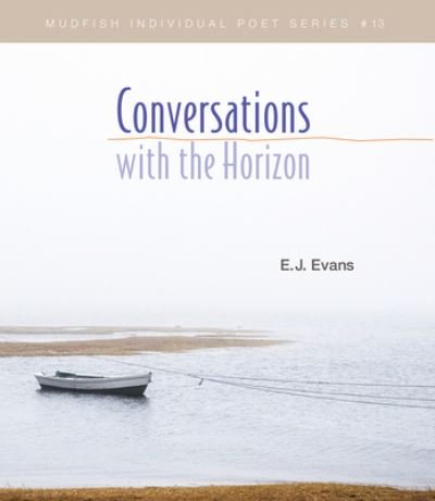 Cover for Ej Evans · Conversations with the Horizon (Paperback Bog) (2019)