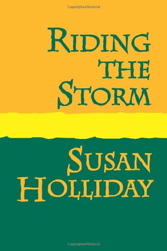 Cover for Susan Holliday · Riding the Storm Large Print (Paperback Book) (2007)