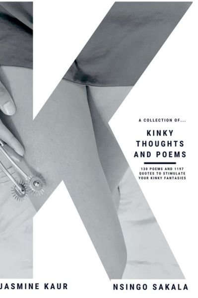 Cover for Jasmine Kaur · Kinky Thoughts and Poems: My Kinky Quotes (Paperback Book) (2019)
