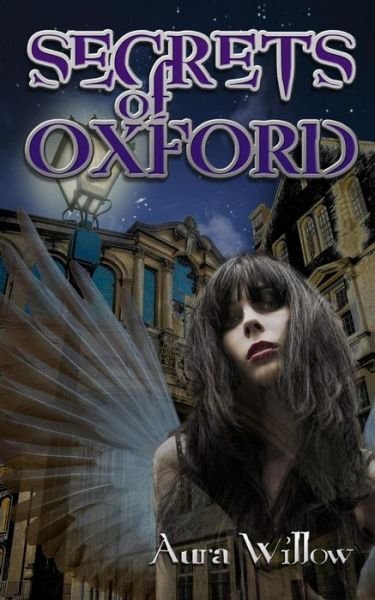 Cover for Aura Willow · Secrets of Oxford (Paperback Book) [1st edition] (2014)