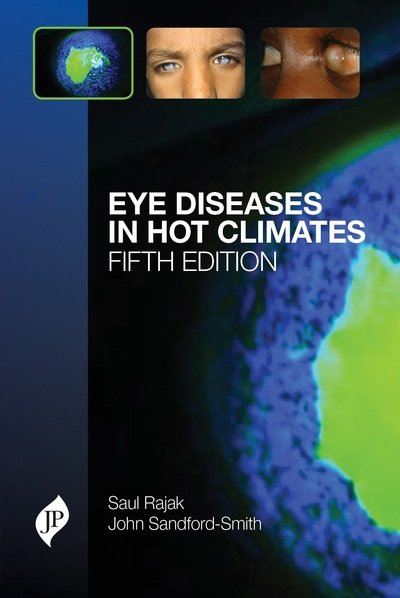 Cover for Saul N Rajak · Eye Diseases in Hot Climates (Paperback Book) [5 Revised edition] (2015)