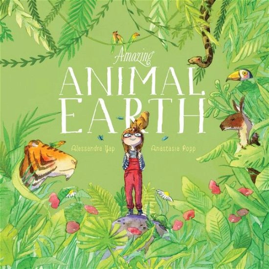 Cover for Alessandra Yapp · Amazing Animal Earth (Taschenbuch) (2020)