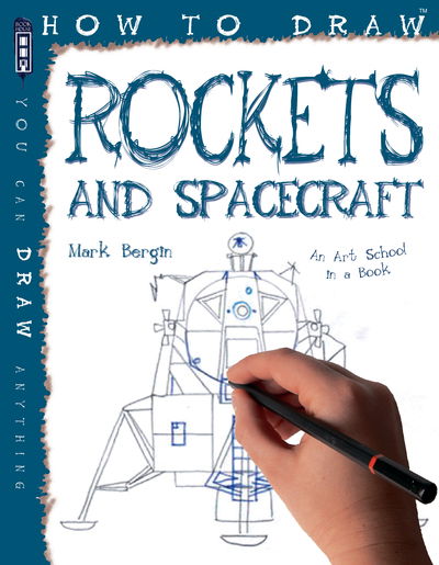 Cover for Mark Bergin · How To Draw Rockets &amp; Spacecraft - How to Draw (Paperback Book) [Illustrated edition] (2019)