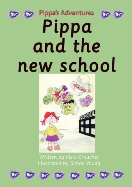 Cover for Vicki Croucher · Pippa and the new school (Paperback Book) (2021)