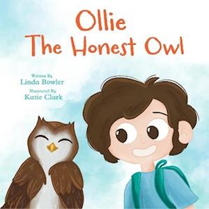 Cover for Linda Bowler · Ollie the Honest Owl (Pocketbok) (2023)