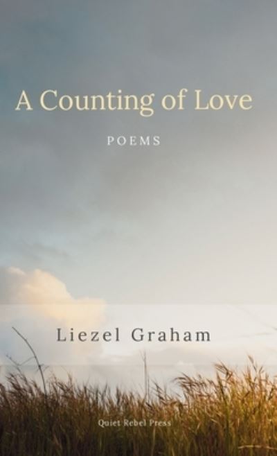 Cover for Liezel Graham · A Counting of Love (Hardcover Book) (2021)