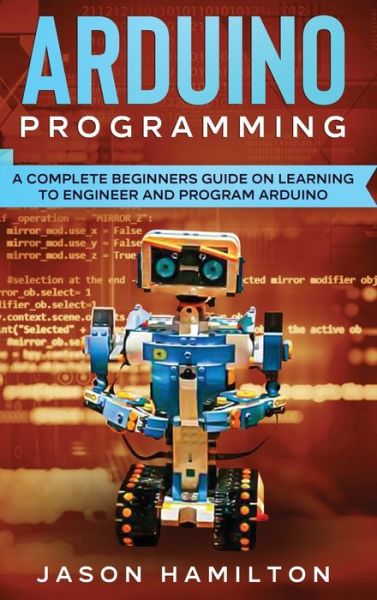 Cover for Jason Hamilton · Arduino Programming (Inbunden Bok) (2020)