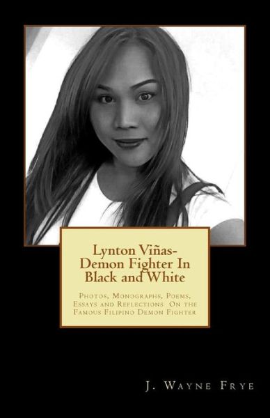 Cover for Wayne Frye · Lynton Vinas - Demon Fighter In Black and White (Pocketbok) (2016)