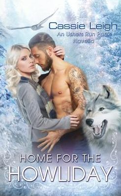 Cover for Cassie Leigh · Home for the Howliday (Pocketbok) (2016)