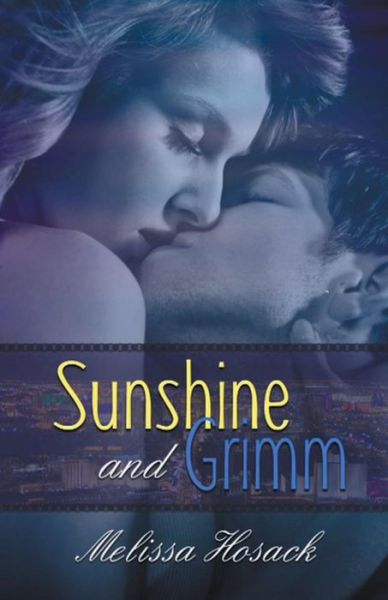 Cover for Melissa Hosack · Sunshine and Grimm (Paperback Book) (2014)