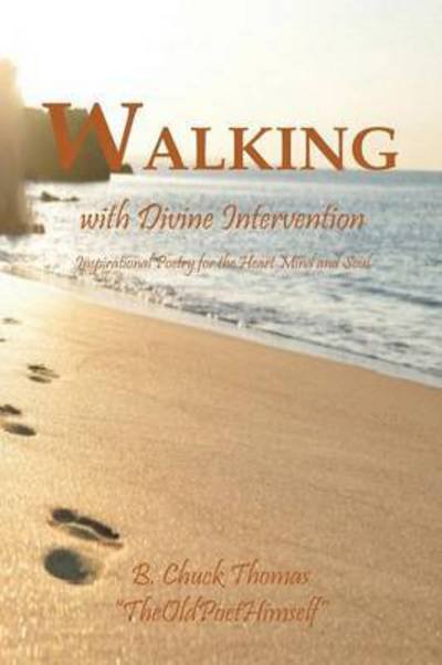 Cover for B Chuck Thomas · Walking with Divine Intervention (Paperback Bog) (2015)