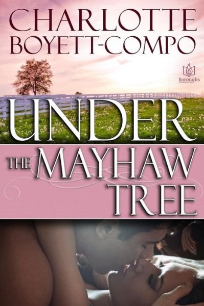 Cover for Charlotte Boyett-compo · Under the Mayhaw Tree (Paperback Book) (2015)