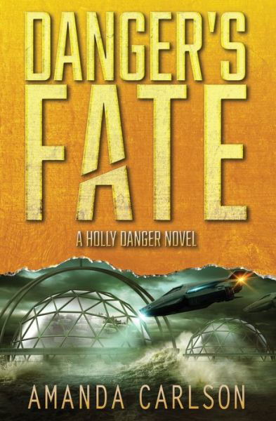 Cover for Amanda Carlson · Danger's Fate (Paperback Book) (2020)