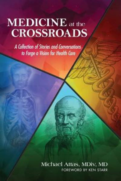 Cover for Michael Attas · Medicine at the Crossroads (Paperback Book) (2018)