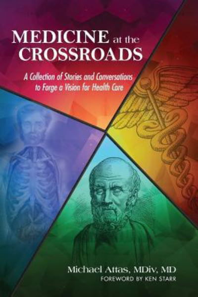 Michael Attas · Medicine at the Crossroads (Paperback Book) (2018)