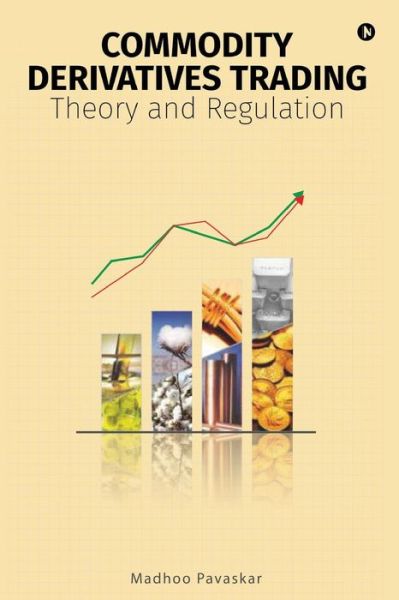 Cover for Madhoo Pavaskar · Commodity Derivatives Trading (Paperback Book) (2016)