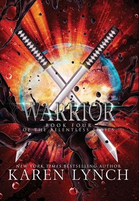 Cover for Karen Lynch · Warrior (Hardcover) (Hardcover Book) (2016)