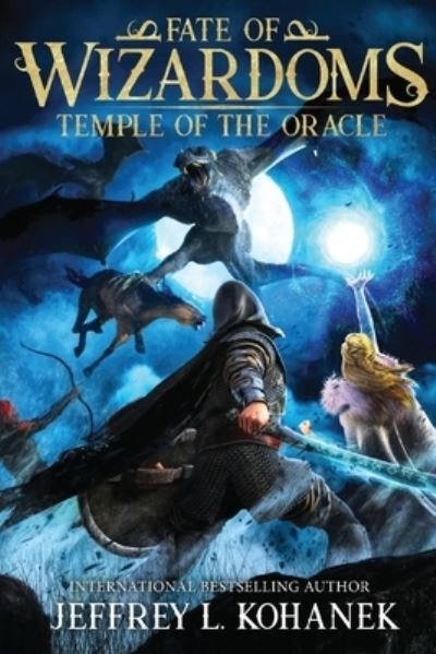 Wizardoms: Temple of the Oracle - Fate of Wizardoms - Kohanek Jeffrey L. Kohanek - Livros - Fallbrandt Press - 9781949382228 - 14 de janeiro de 2020