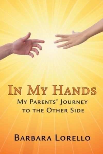 In My Hands - Barbara Lorello - Livros - Strategic Book Publishing & Rights Agenc - 9781951530228 - 18 de janeiro de 2020