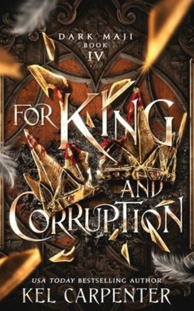 Cover for Kel Carpenter · For King and Corruption (Paperback Book) (2020)