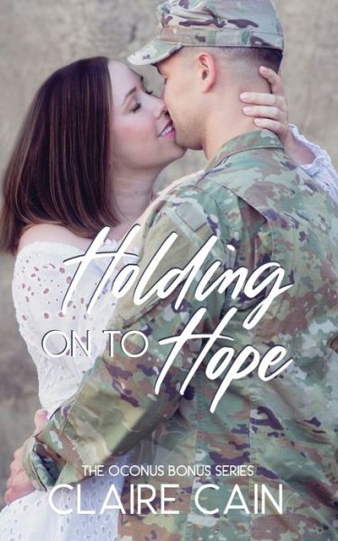 Cover for Claire Cain · Holding On to Hope (Paperback Book) (2021)